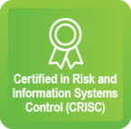 Certified in Risk and Information Systems Control (CRISC)