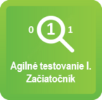 Agilné Testovanie I. Začiatočník